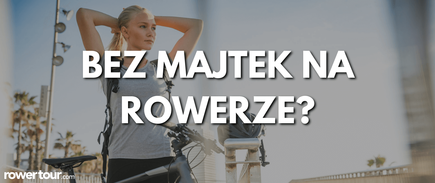 Czy powinno się jeździć na rowerze bez majtek?