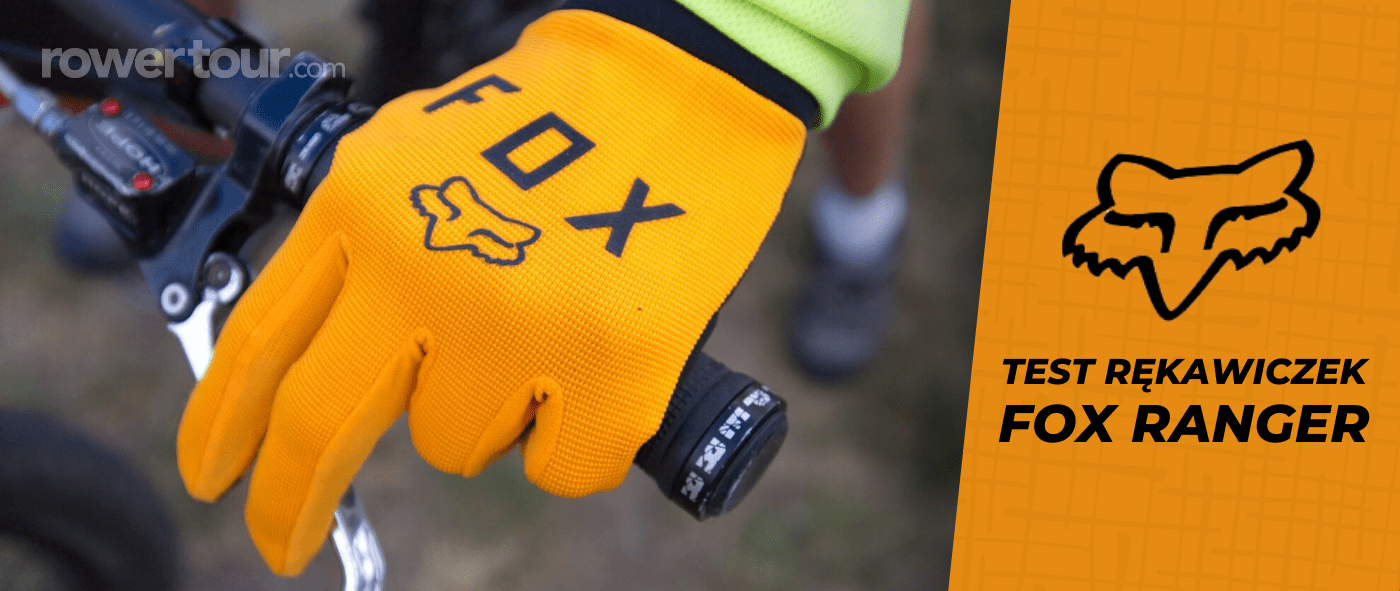 Rowertour testuje rękawiczki rowerowe FOX Ranger