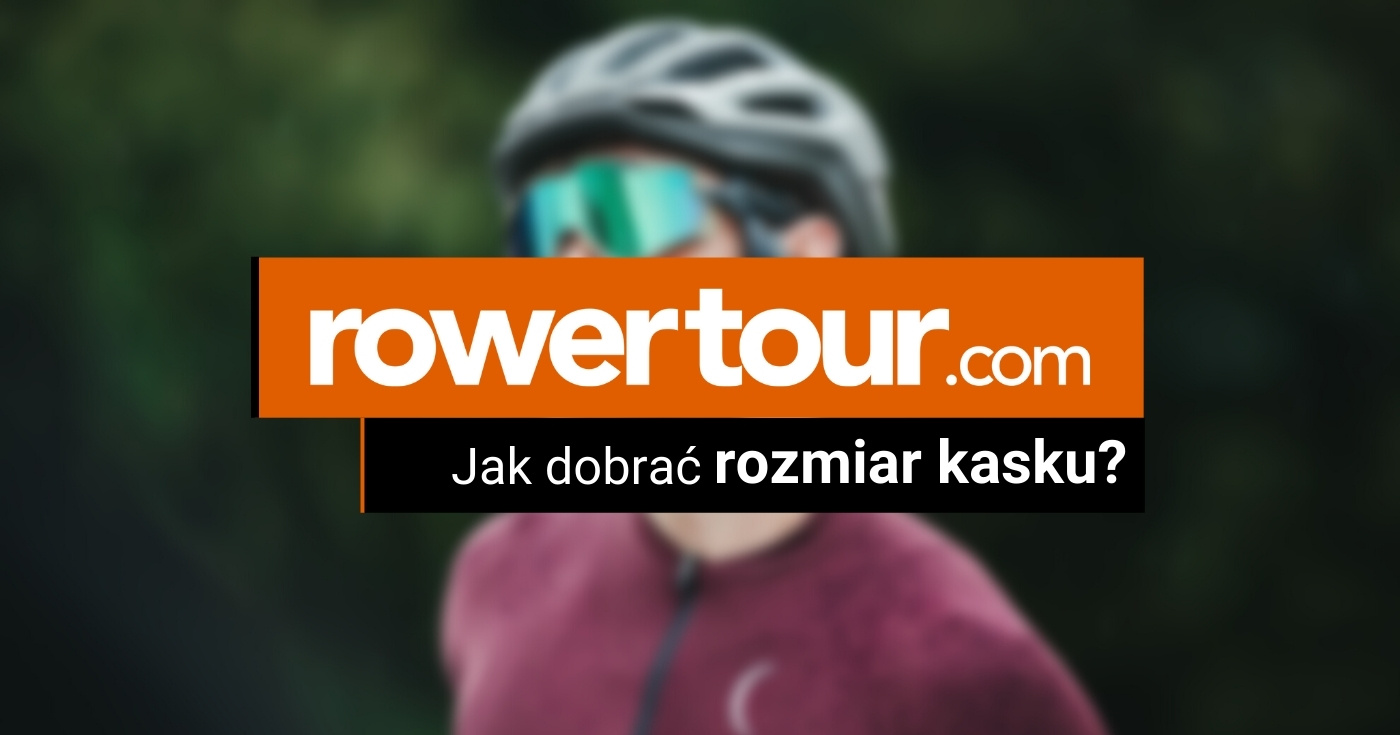 Jak dobrać rozmiar kasku rowerowego?