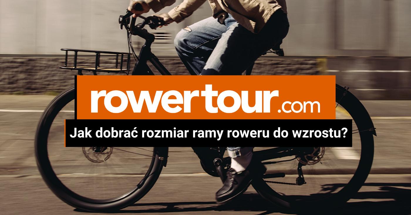 Jak dobrać rozmiar ramy roweru?