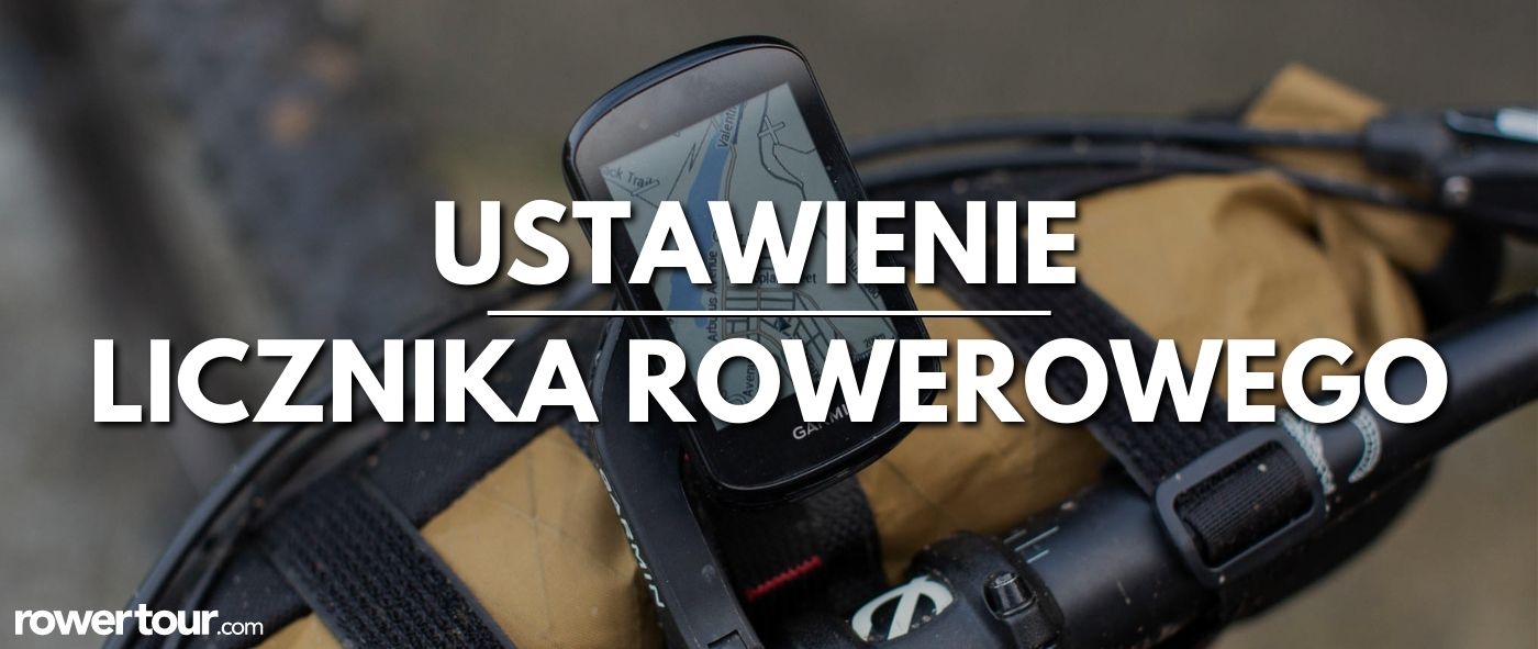 Jak ustawić licznik rowerowy i w pełni wykorzystać potencjał swojego roweru