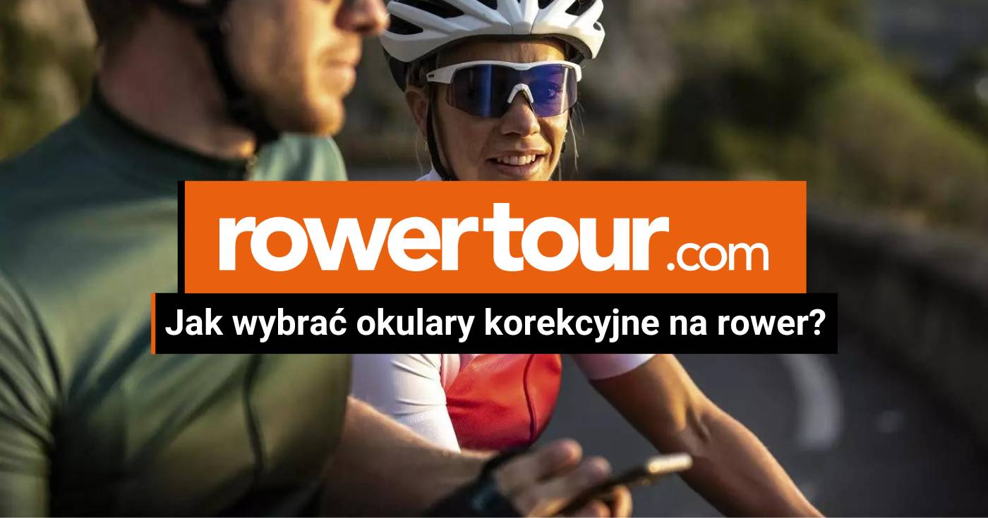 Jak wybrać okulary korekcyjne na rower?