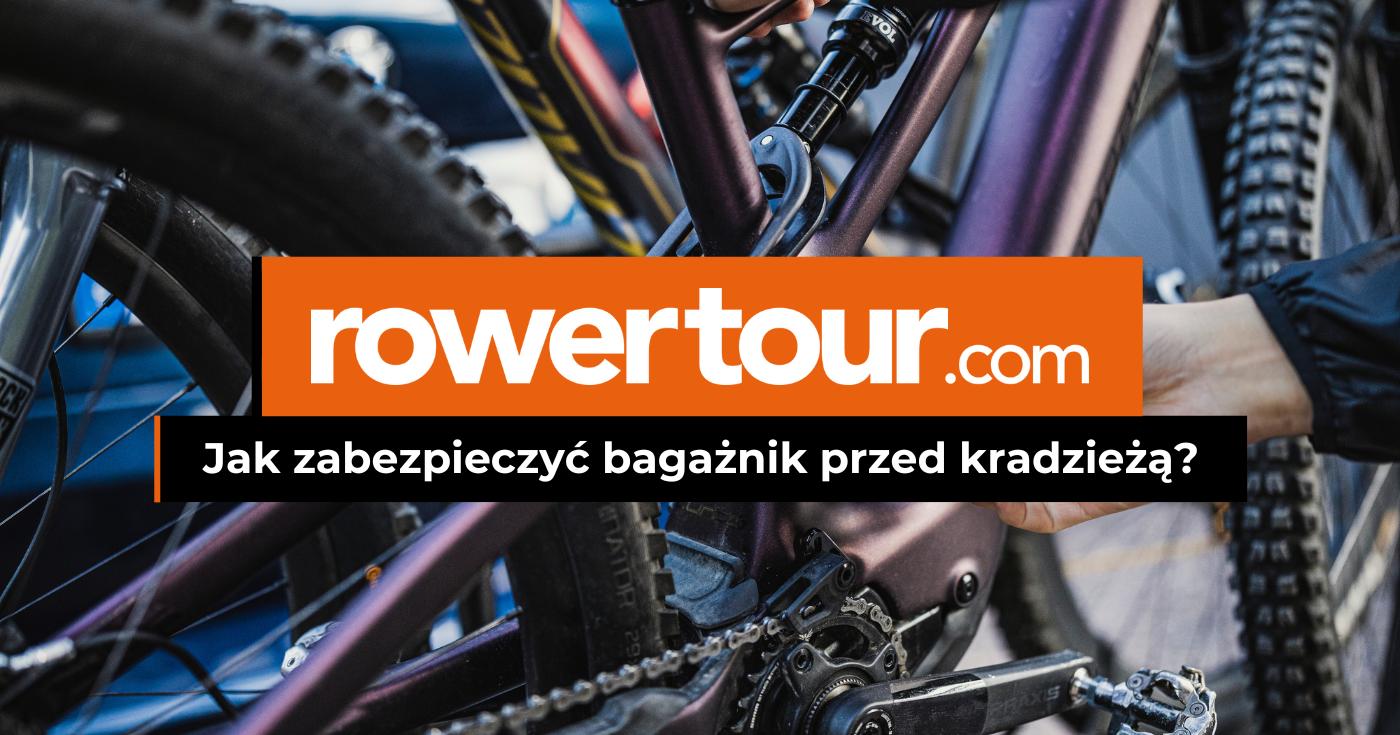 Jak zabezpieczyć bagażnik rowerowy przed kradzieżą?