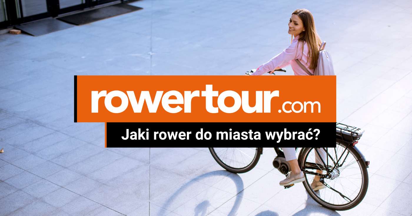 Jaki rower do miasta wybrać?