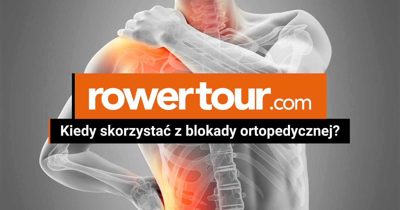 Kiedy skorzystać z blokady ortopedycznej?