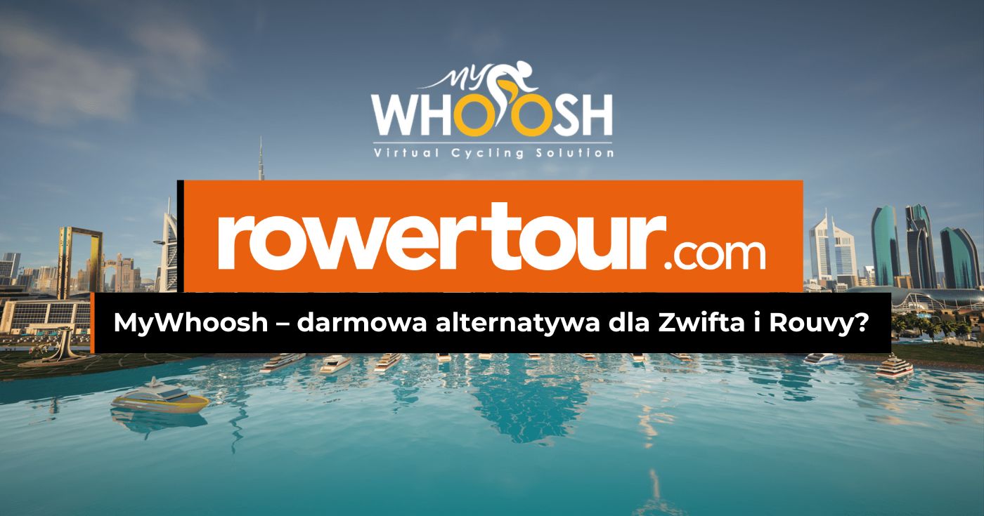 MyWhoosh &ndash; darmowa alternatywa dla Zwifta i Rouvy?