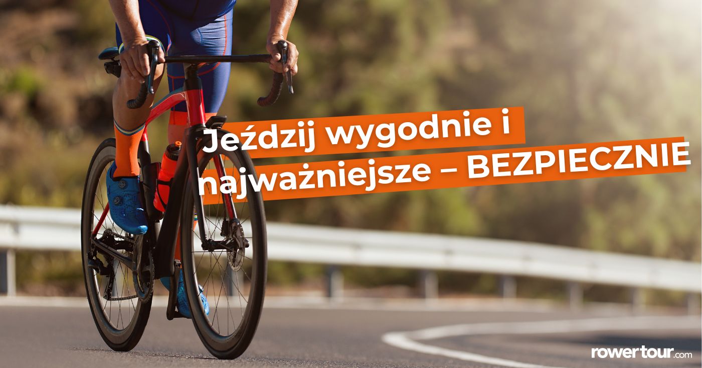 Jeździj wygodnie i bezpiecznie na rowerze