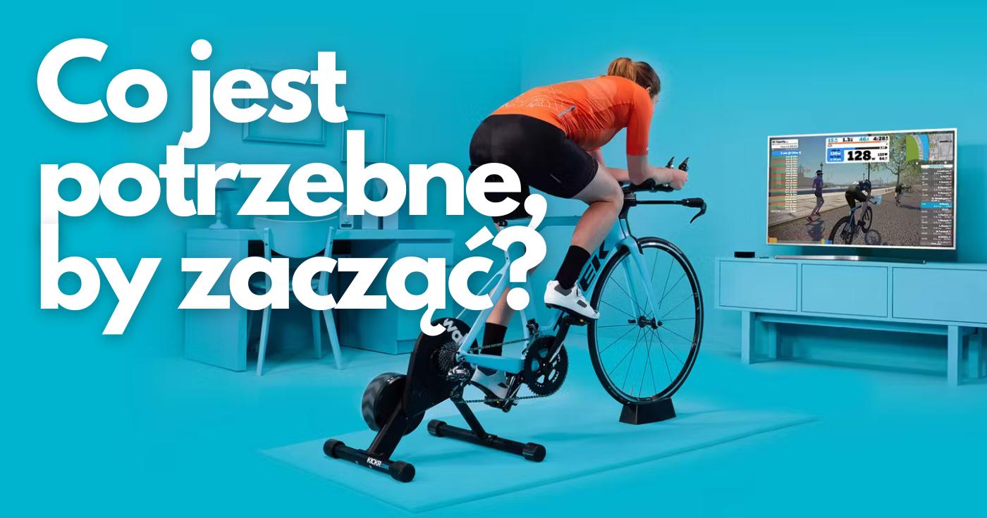 Co jest potrzebne by zacząć jeździć w świecie Zwift